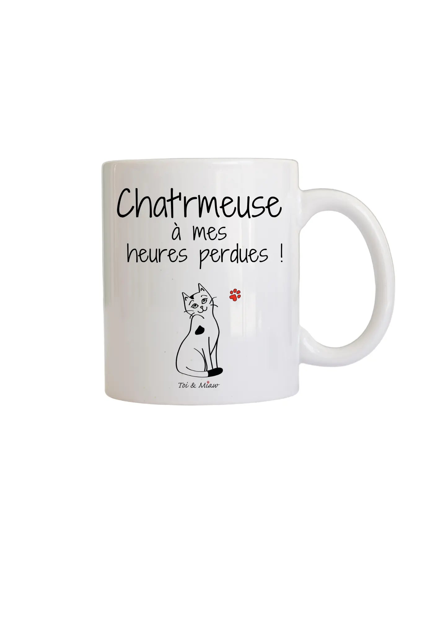 Mug "Chat'rmeuse à mes heures perdues" Toi & Miaw
