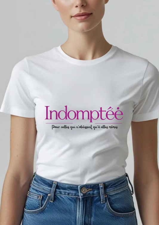 Tee-shirt " Indomptée" Indomptée
